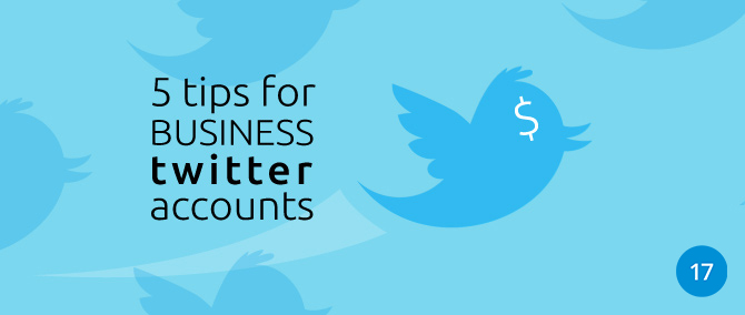5 Tips For Business Twitter Accounts