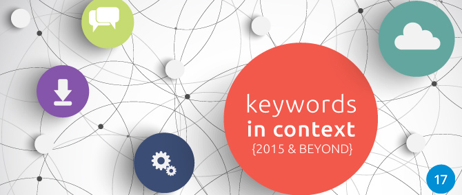 Keywords in Context: 2015 and beyond…